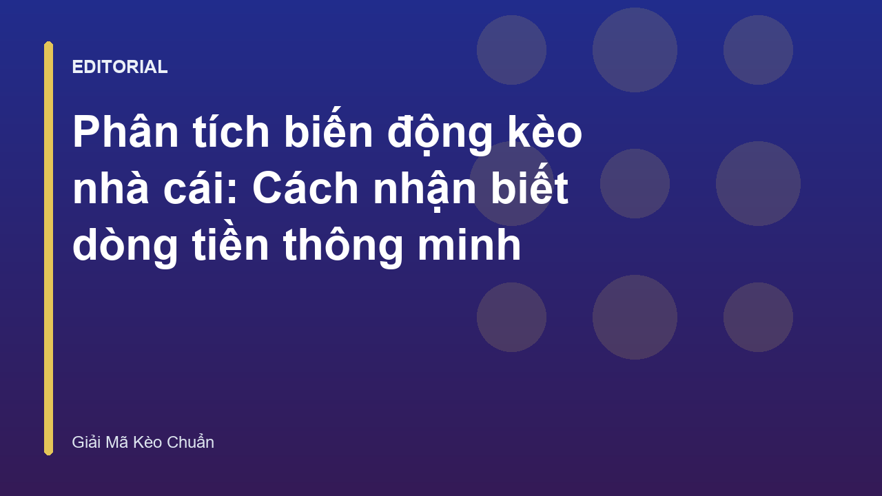 Phân tích biến động kèo nhà cái trên bảng tỷ lệ